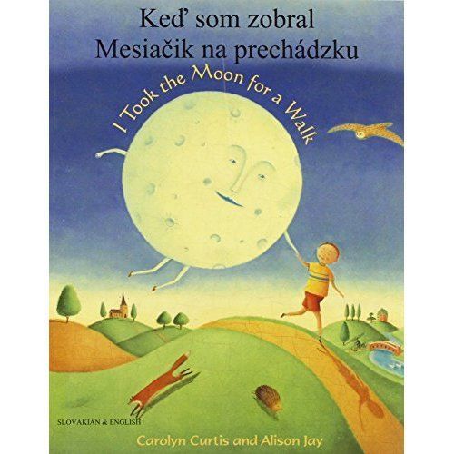 I Took the Moon for a Walk by Carolyn Curtis (Paperback, 2008)