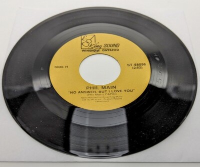 Phil Main ''No Answer, But I Love You'' King Sound (Ontario) ST-58056 7'' 45