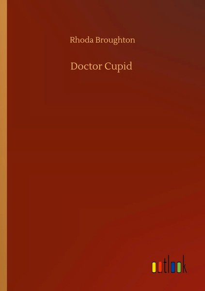 Rhoda Broughton | Doctor Cupid | Taschenbuch | Englisch (2020) | 296 S.-image