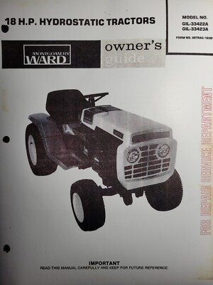 Montgomery Ward 18 h.p. Hydrostatic Lawn Garden Tractor GIL-33423A Owners Manual