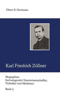 Karl Friedrich Zllner by Dieter B. Herrmann (German) Paperback Book