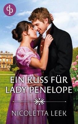 Ein Kuss für Lady Penelope Nicoletta Leek