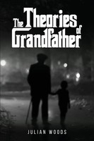 The Theories Of Grandfather Julian Woods Taschenbuch Englisch 2025 Julian Woods