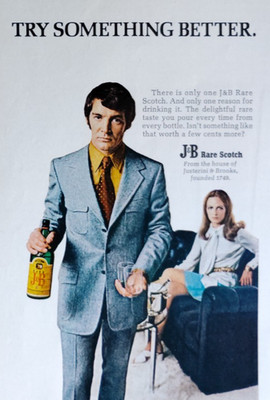 Vintage Retro 1970's Ad Try Something Better J&B Rare Scotch 86 Proof Blended
