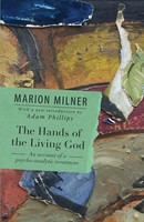 The Hands Of The Living God | An Account Of A Psycho-Analytic Treatment | Milner