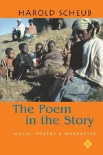 The Poem in the Story : Music, Poetry, and Narrative Paperback Ha