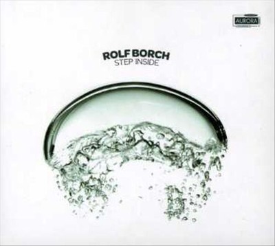ROLF BORCH STEP INSIDE: CONTEMPORARY MUSIC FOR SOLO CLARINET NEW CD