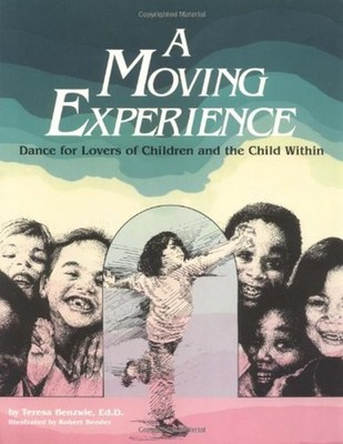 A Moving Experience : Dance for Lovers of Children and the Child