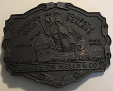 Livingston Wells  Co Belt Buckle Foreign and Domestic Gold Dealers Vtg 1970  s