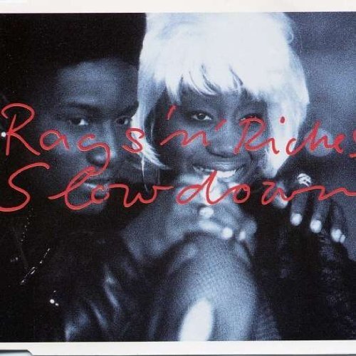 rags `n` riches - slow down ( radio mix / club remix / wah wah mix ... CD NUOVO