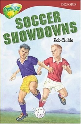 Oxford Reading Tree: Stage 15: TreeTops: Soccer Showdowns: Soccer Showdowns,Rob