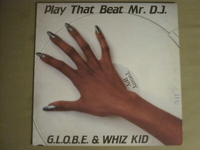 G.L.O.B.E. & WHIZ KID PLAY THAT BEAT MR DJ 12