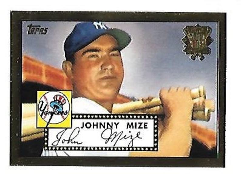 JOHNNY MIZE NEW YORK YANKEES 2002 TOPPS GOLD 1952 REPRINT #52R-5