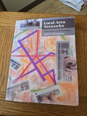 Local Area Networks By John E Mcnamara An Introduction To The Technology 