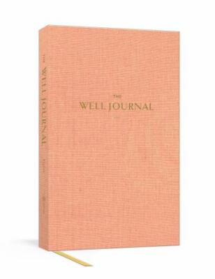 Well Journal : a Guided Journal for Mindful Eating