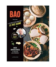 Bao: 45 Bao et Dim Sum par le Riz Jaune, Liou, Thai