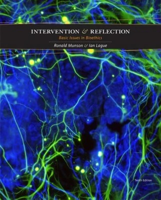 Intervention and Reflection: Basic Issues in Bioethics - hardcover Munson, R...
