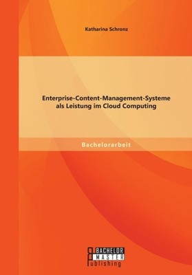 Schronz - Enterprise-Content-Management-Systeme als Leistung im Cloud  - X555z