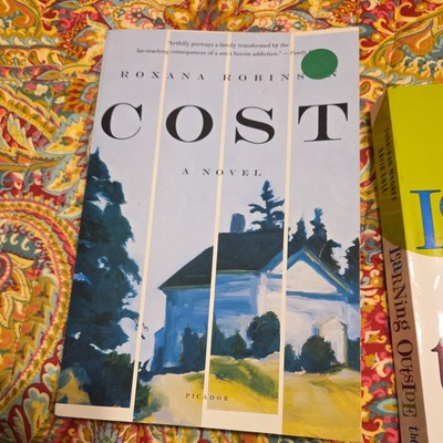 #ad Cost : A Novel by Roxana Robinson 2009 Trade Paperback $10.00