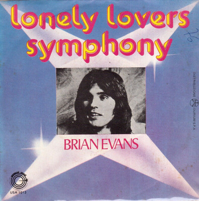 Brian Evans: Lonely Lovers Symphony / Crippled Words - 45 Giri