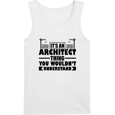 It's an Architect Thing You Wouldn't Understand Vest Engineers Gift Vest Top