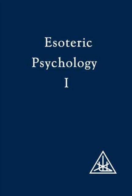 Esoteric Psychology by Alice A. Bailey (Paperback Book)