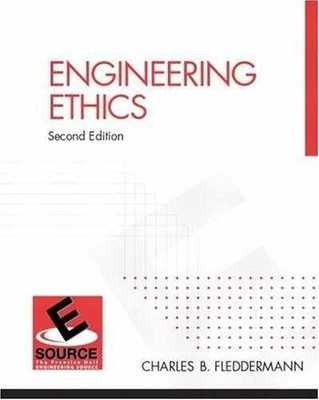 Engineering Ethics, Second - Paperback, by Fleddermann Charles B. - Acceptable