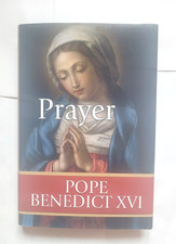 Prayer Pope Benedict XVI Religious 2013 Catholic Teaching Hardcover Free Shipp.