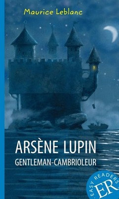 Arsène Lupin gentleman-cambrioleur Maurice Leblanc
