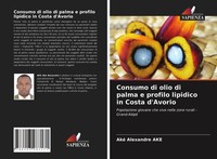 Aké Alexandre Ake | Consumo Di Olio Di Palma E Profilo Lipidico In Costa...