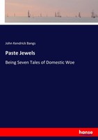John Kendrick Bangs | Paste Jewels | Taschenbuch | Englisch (2017) | 216 S.