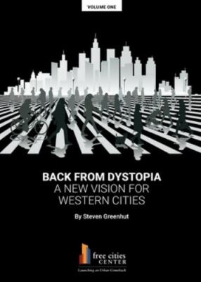 Back from Dystopia: A New Vision for Western Cities (paperback)  9781934276488|