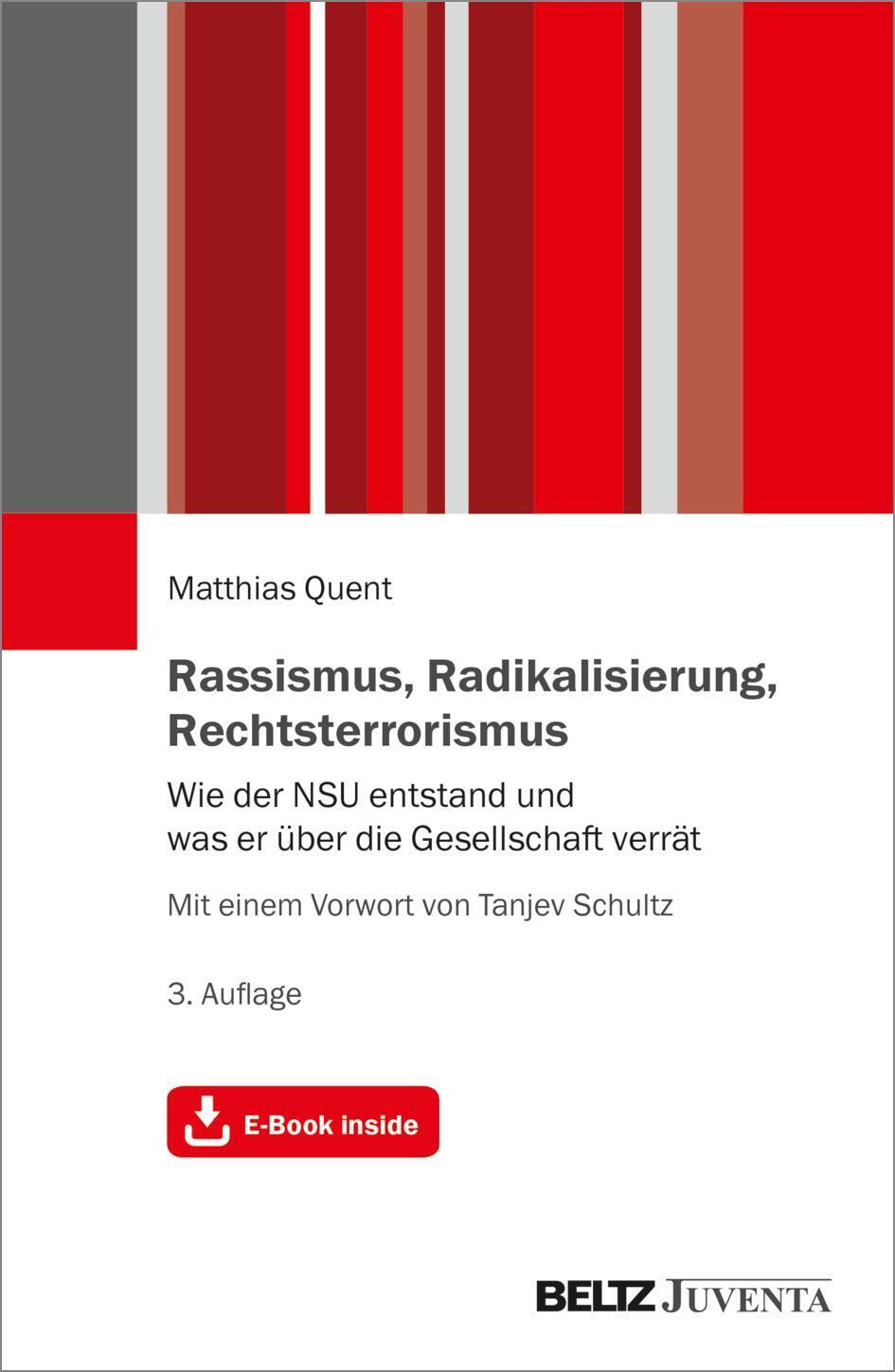 Rassismus, Radikalisierung, Rechtsterrorismus | Matthias Quent |