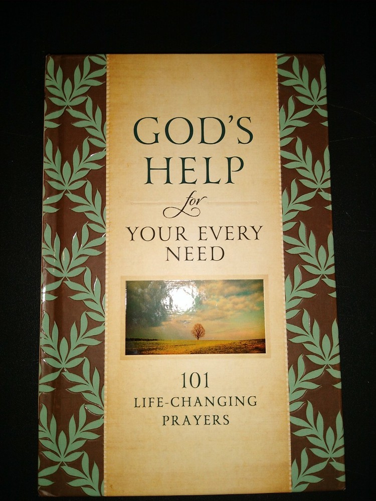 Gods Help for Your Every Need: 101 Life-Changing Prayers by Howard Books