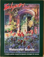 Tom Lynch's Watercolor Secrets
