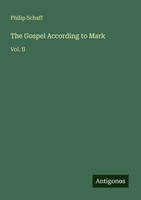 Philip Schaff | The Gospel According To Mark | Taschenbuch | Englisch (2025)