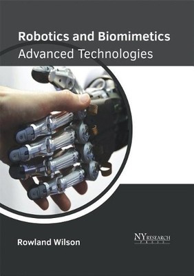 Robotics and Biomimetics: Advanced Technologies (Hardback)