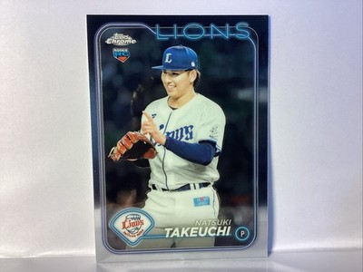 2024 Topps Chrome Japan NPB Natsuki Takeuchi #118 Chrome Rookie Lions NM