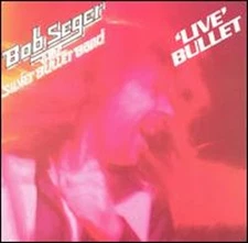 Live Bullet by Bob Seger & the Silver Bullet Band: Used