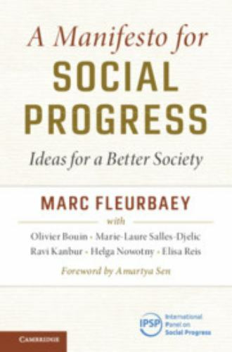 A Manifesto for Social Progress Ideas for a Better Society Fleurbaey Bouin