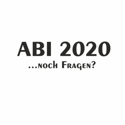 ABI 2020 ...noch Fragen? - Aufkleber Auto Folie KFZ Spruch Abitur Abschluss