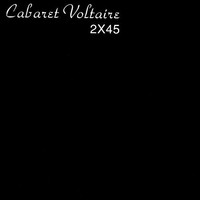 Cabaret Voltaire - 2X45 - Cd - G3Z