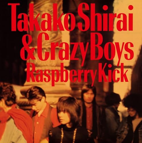 Takako Shirai & THE CRAZY BOYS Raspberry Kick CD
