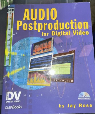 Audio Postproduction For Digital Video [With CDROM] by Rose, Jay