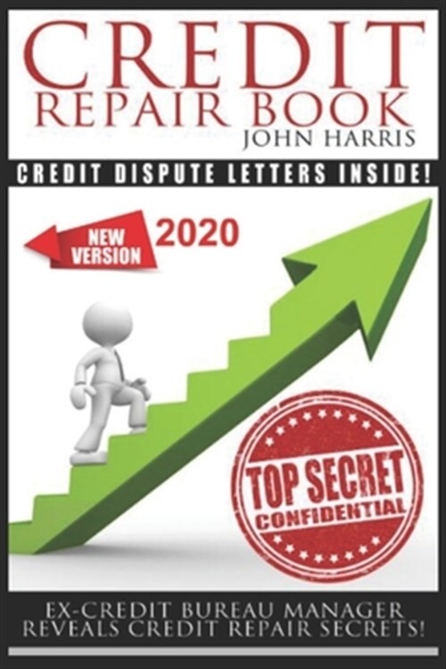 Credit Repair Book: Ex Credit Bureau Manager Reveals Credit Repair Secrets by... Credit Repair Book: Ex Credit Bureau Manager Reveals Credit Repair Secrets by...
