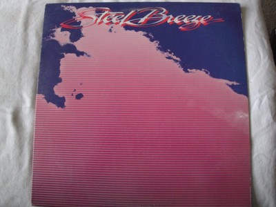 STEEL BREEZE VINYL LP 1982 RCA VICTOR YOU DON'T WANT ME ...