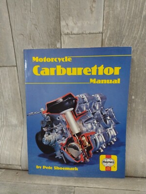 MOTORCYCLE CARBURETTOR MANUAL (HAYNES MOTORCYCLE By Pete Shoemark Excellent 