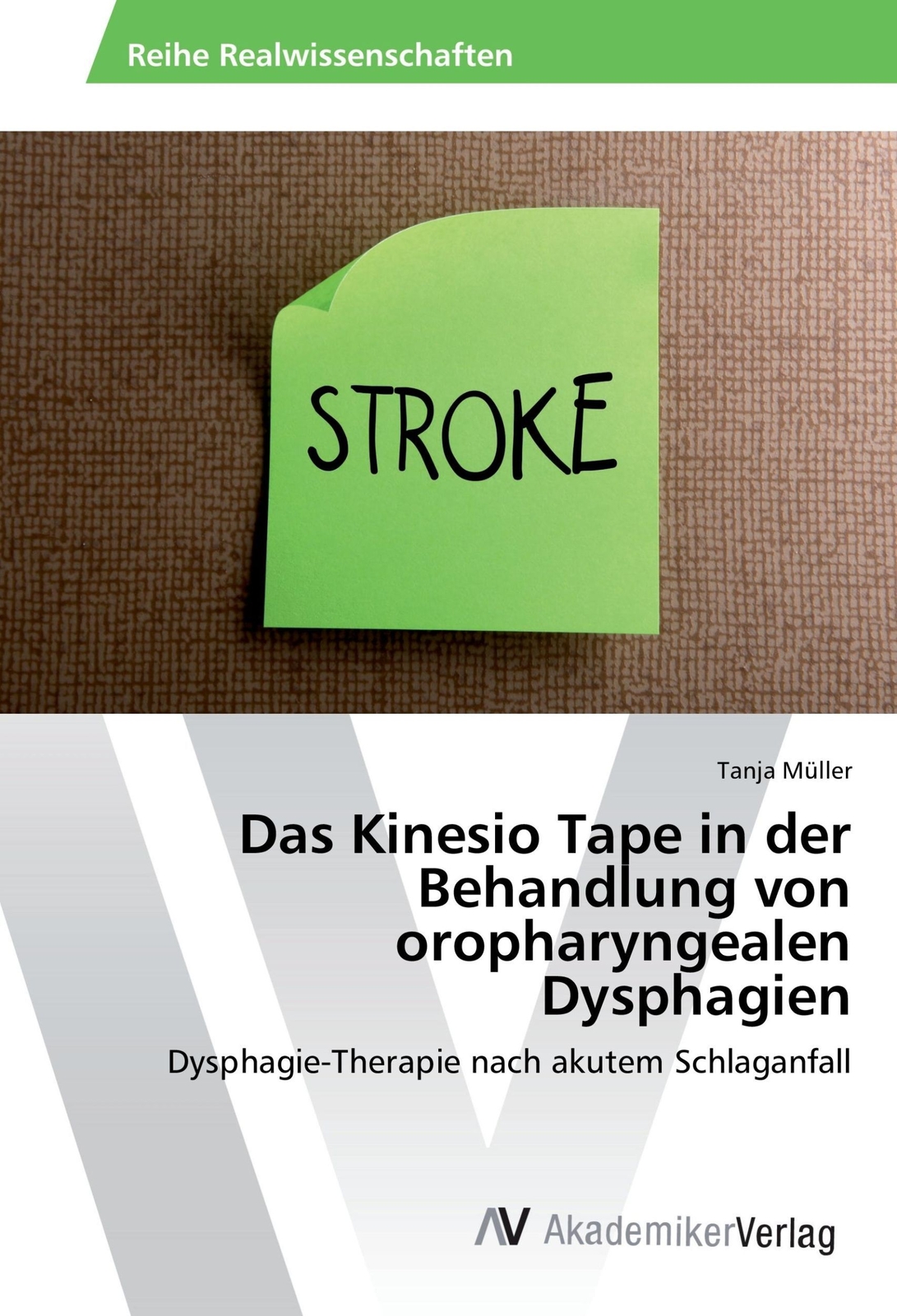 Das Kinesio Tape in der Behandlung von oropharyngealen Dysphagien | Tanja Müller