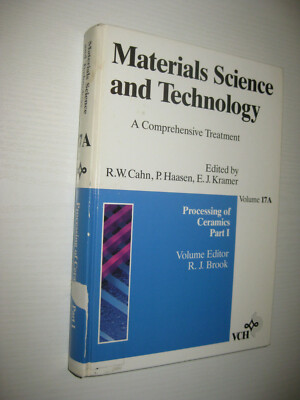 Materials Science and Technology  Processing of Ceramics Part I  ( Volume 17A )