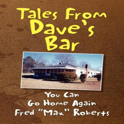 You Can Go Home Again Fred ''Max'' Roberts Author Solutions Inc